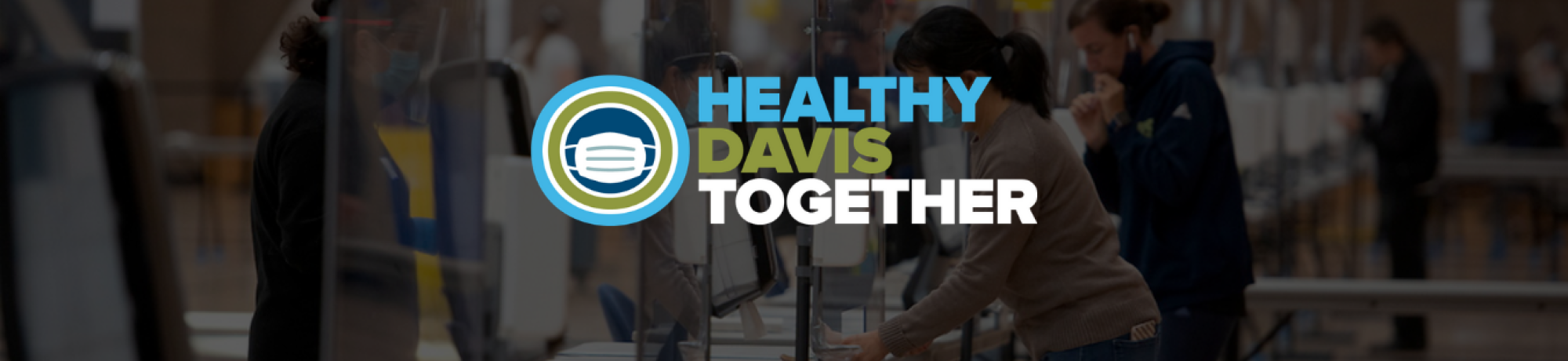 Image with COVID-19 testing and "Healthy Davis Together" logo